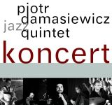Piotr Damasiewicz Quintet na Końcu Świata