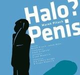„Halo, Penis?” w raciborskiej „Strzesze”