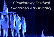 X Powiatowy Festiwal Twórczości Artystycznej