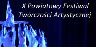 X Powiatowy Festiwal Twórczości Artystycznej