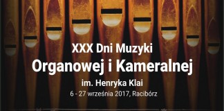 Racibórz: XXX Dni Muzyki Organowej i Kameralnej