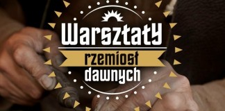 Powrót do szlacheckich tradycji Raciborza, czyli warsztaty rzemiosła dawnego