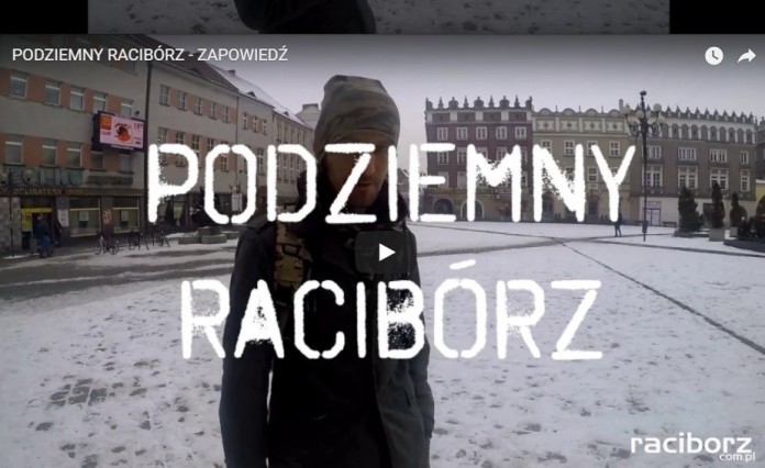 "Podziemny Racibórz"