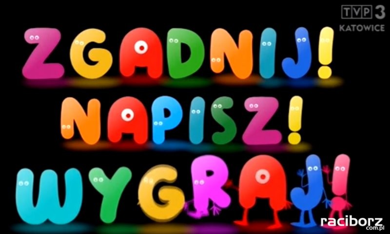 TVP Katowice Zgadnij Napisz Wygraj Racibórz
