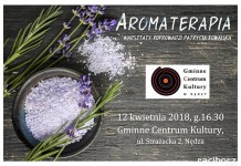 Warsztaty aromaterpia Gminne Centrum Kultury Nędza