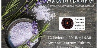 Warsztaty aromaterpia Gminne Centrum Kultury Nędza