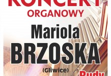 Koncert Organowy Marioli Brzoska w Rudach