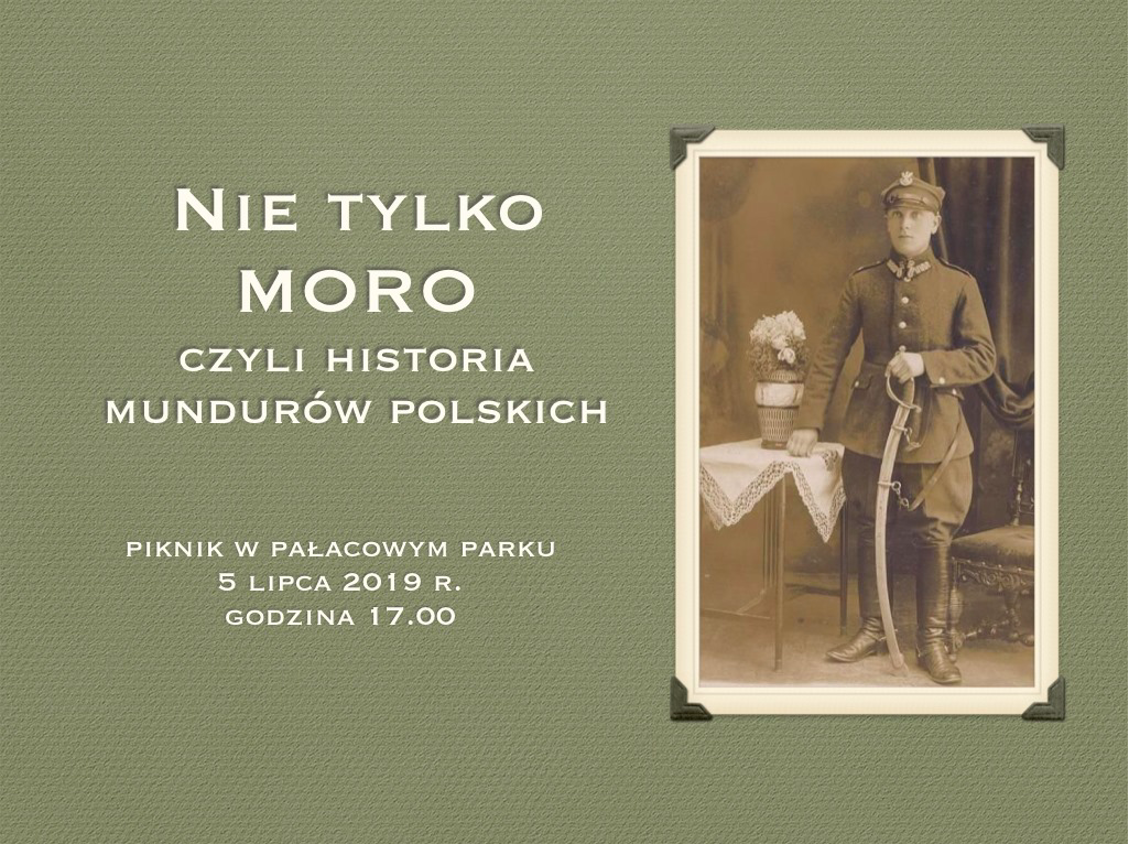 5 lipca piknik "Nie tylko moro – czyli historia mundurów polskich"