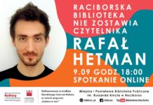 Rafał Hetman o reportażach – spotkanie online w raciborskiej bibliotece 9 września rafal hetman